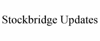 STOCKBRIDGE UPDATES