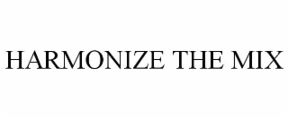 HARMONIZE THE MIX