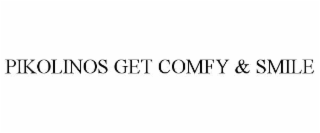 PIKOLINOS GET COMFY & SMILE