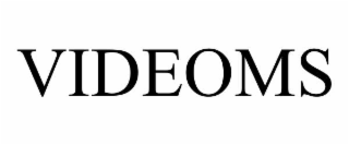 VIDEOMS