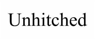 UNHITCHED