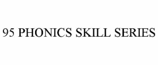 95 PHONICS SKILL SERIES