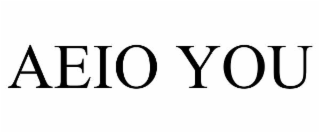 AEIO YOU