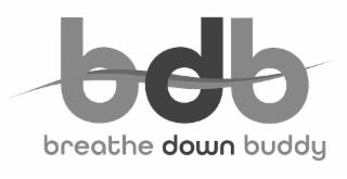 BDB BREATHE DOWN BUDDY