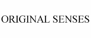 ORIGINAL SENSES