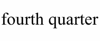 FOURTH QUARTER