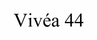 VIVÉA 44