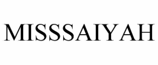 MISSSAIYAH