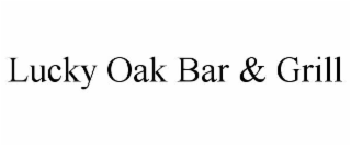 LUCKY OAK BAR & GRILL