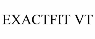 EXACTFIT VT