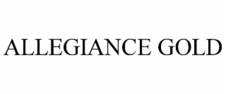 ALLEGIANCE GOLD