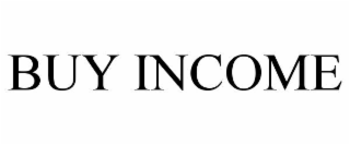 BUY INCOME