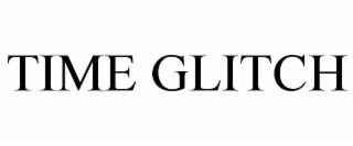 TIME GLITCH
