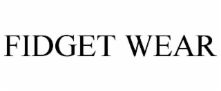 FIDGET WEAR