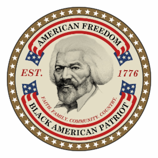 AMERICAN FREEDOM EST. BLACK FAITH. AMERICAN FAMILY. COMMUNITY. PATRIOT COUNTRY. 1776