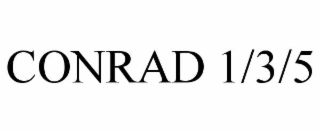 CONRAD 1/3/5