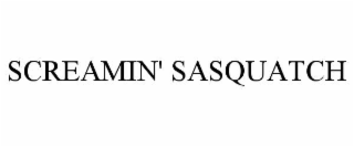 SCREAMIN' SASQUATCH