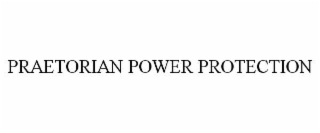 PRAETORIAN POWER PROTECTION