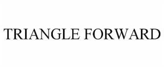 TRIANGLE FORWARD