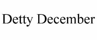 DETTY DECEMBER