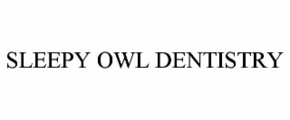 SLEEPY OWL DENTISTRY