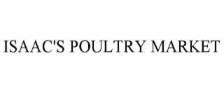 ISAAC'S POULTRY MARKET