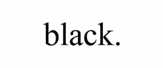 BLACK.