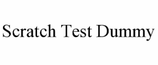 SCRATCH TEST DUMMY