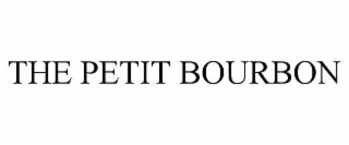 THE PETIT BOURBON
