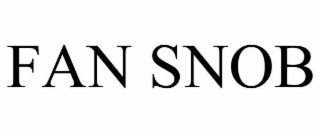 FAN SNOB
