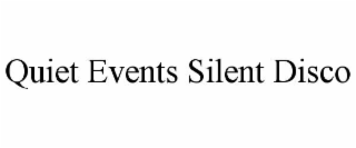 QUIET EVENTS SILENT DISCO