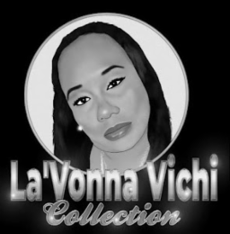LA 'VONNA VICHI COLLECTION