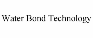 WATER BOND TECHNOLOGY