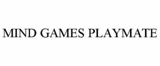 MIND GAMES PLAYMATE