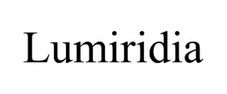 LUMIRIDIA