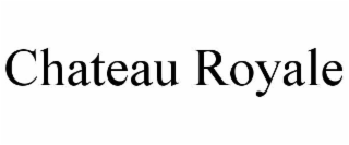CHATEAU ROYALE
