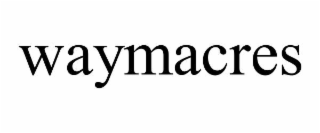 WAYMACRES