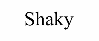 SHAKY