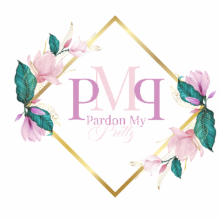 PARDON MY PRETTY