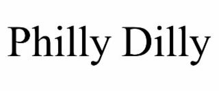 PHILLY DILLY