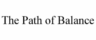 THE PATH OF BALANCE