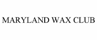 MARYLAND WAX CLUB