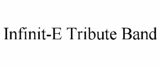 INFINIT-E TRIBUTE BAND