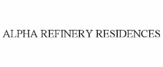 ALPHA REFINERY RESIDENCES
