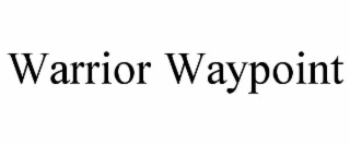 WARRIOR WAYPOINT