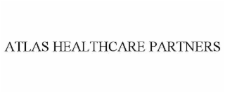 ATLAS HEALTHCARE PARTNERS