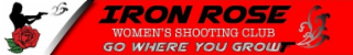 IRON ROSE WOMEN'S SHOOTING CLUB GO WHERE YOU GROW