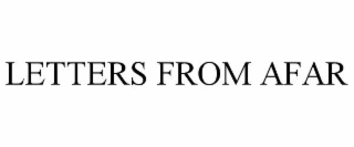 LETTERS FROM AFAR