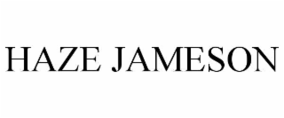 HAZE JAMESON