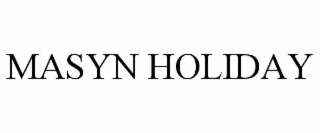 MASYN HOLIDAY